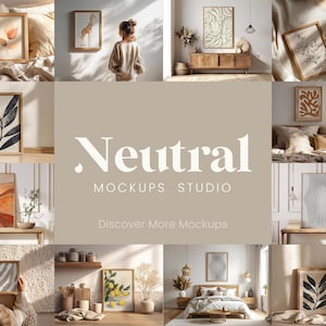 May include: A collage of various interior design mockups featuring framed wall art in neutral tones. The central text reads Neutral MOCKUPS STUDIO Discover More Mockups. The images display botanical prints, abstract landscapes, and textured patterns.