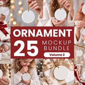 May include: A collection of white circular ceramic ornaments displayed in various settings, including gift boxes with red ribbons, held by individuals, and hanging from branches, featuring the text ORNAMENT 25 MOCKUP BUNDLE Volume 2.