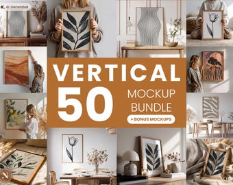 May include: A collection of fifty vertical frame mockups featuring various art prints including botanical illustrations, abstract line art, and landscape paintings displayed in interior settings with wooden frames and neutral color palettes.