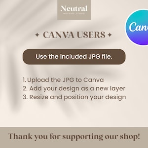 May include: An instructional graphic for Canva users featuring a brown rectangular button with the text Use the included JPG file. It includes a numbered list of three steps for uploading, layering, and resizing designs, plus a Canva logo icon.