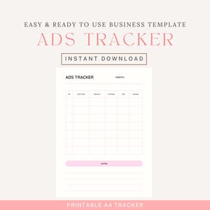 May include: A printable A4 ads tracker template in pink and white. The template includes sections for tracking start and end dates, platform, cost, and revenue. The words "ADS TRACKER" and "INSTANT DOWNLOAD" are visible.