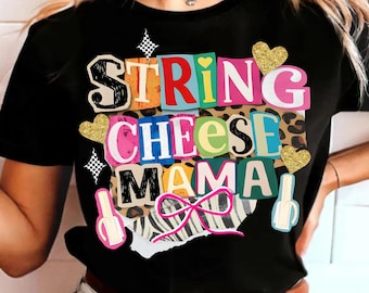 In meiner String Käse Ära PNG, lustiges Mutterleben-Shirt Design, String Käse Mama PNG, trendige Mutterschaftsgrafik, trendige lustige überreizte Mutter