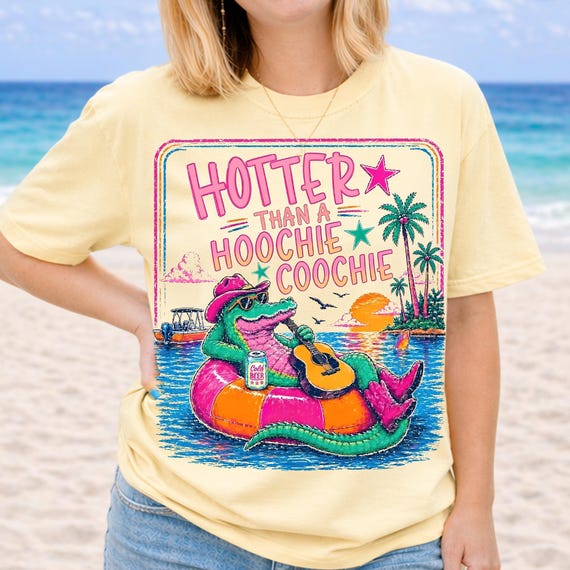 Hotter Than A Hoochie Coochie Gator PNG, Trendy Alligator, Summer Vacation Shirt Designs, Hoochie Coochie Meme , 90s Country Music Lover