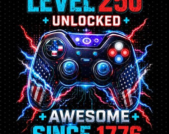 Livello 250 sbloccato Fantastico dal 1776 Gaming Png, Maglietta per il 250° anniversario degli Stati Uniti Png per ragazzi gamer, 4 luglio PNG, 250 anni USA Png