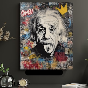 May include: A black and white portrait of Albert Einstein with his tongue out, set against a colorful graffiti background. The word "OMG!" is visible in red. A yellow crown is also present.