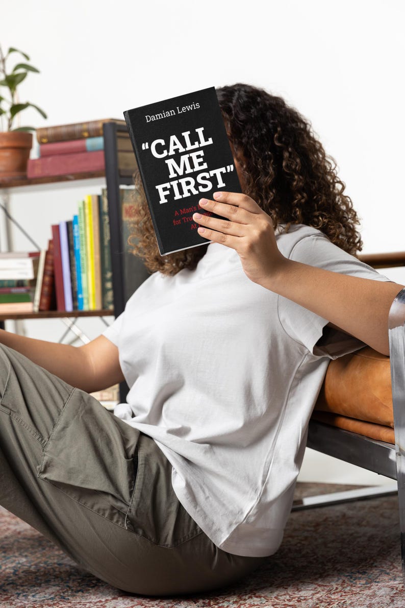 Call Me First Book | A Man’s Blueprint for Leadership at Home | Guide ...