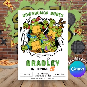 May include: A white invitation card featuring the Teenage Mutant Ninja Turtles. The card reads "COWABUNGA DUDES" at the top, with "BRADLEY IS TURNING 5" in green and orange. Additional details include date, time, and address. The design includes pizza slices and a sewer lid.