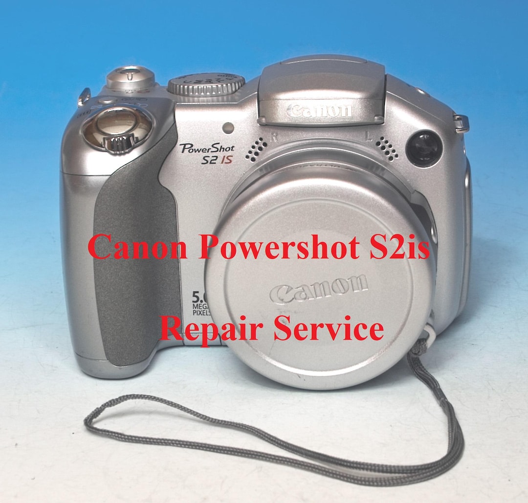Repair Service for Canon Powershot S2is S3is S5is Digital