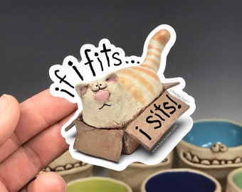 IF I FITS I SITS Cute kitty sticker