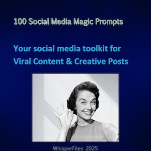 Może przedstawiać: Ciemnoniebieska grafika z tekstem "100 Social Media Magic Prompts" i "Your social media toolkit for Viral Content & Creative Posts." Zawiera również obraz kobiety pokazującej znak "ok".