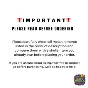 May include: White background with black text that reads "!!!IMPORTANT!!! PLEASE READ BEFORE ORDERING". The text advises to check measurements and contact for sizing help. A colorful "RAVE WORLD" logo is in the bottom right.