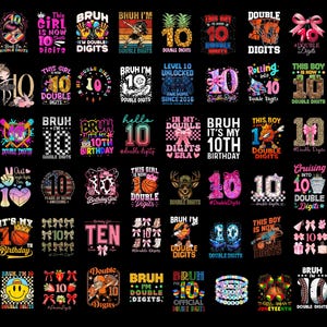 May include: Collection of colorful graphic designs with the number 10, featuring text like "Double Digits," "Birthday Girl," and "Level 10 Unlocked." Designs include basketballs, bows, and smiley faces, perfect for birthday celebrations.