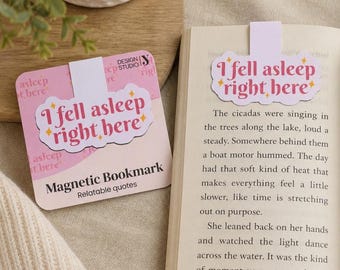 Pink magnetic bookmark with "I Fell Asleep Right Here" quote, for book lovers.
