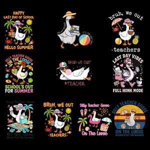 Silly Goose Teacher png-bundel, grappige laatste schooldag shirtontwerp, zomer leraar sublimatie downloaden, Bruh We Out png, zomerpauze
