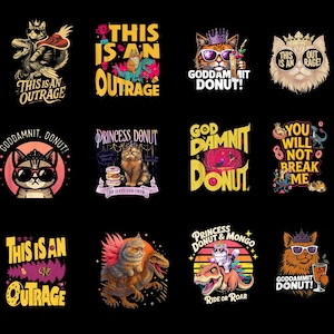 May include: A series of graphic designs featuring cats wearing crowns and sunglasses, combined with dinosaurs and donuts. The designs include phrases such as "This is an Outrage," "Goddammit Donut," and "Princess Donut." The colour palette includes black, pink, orange, and yellow.