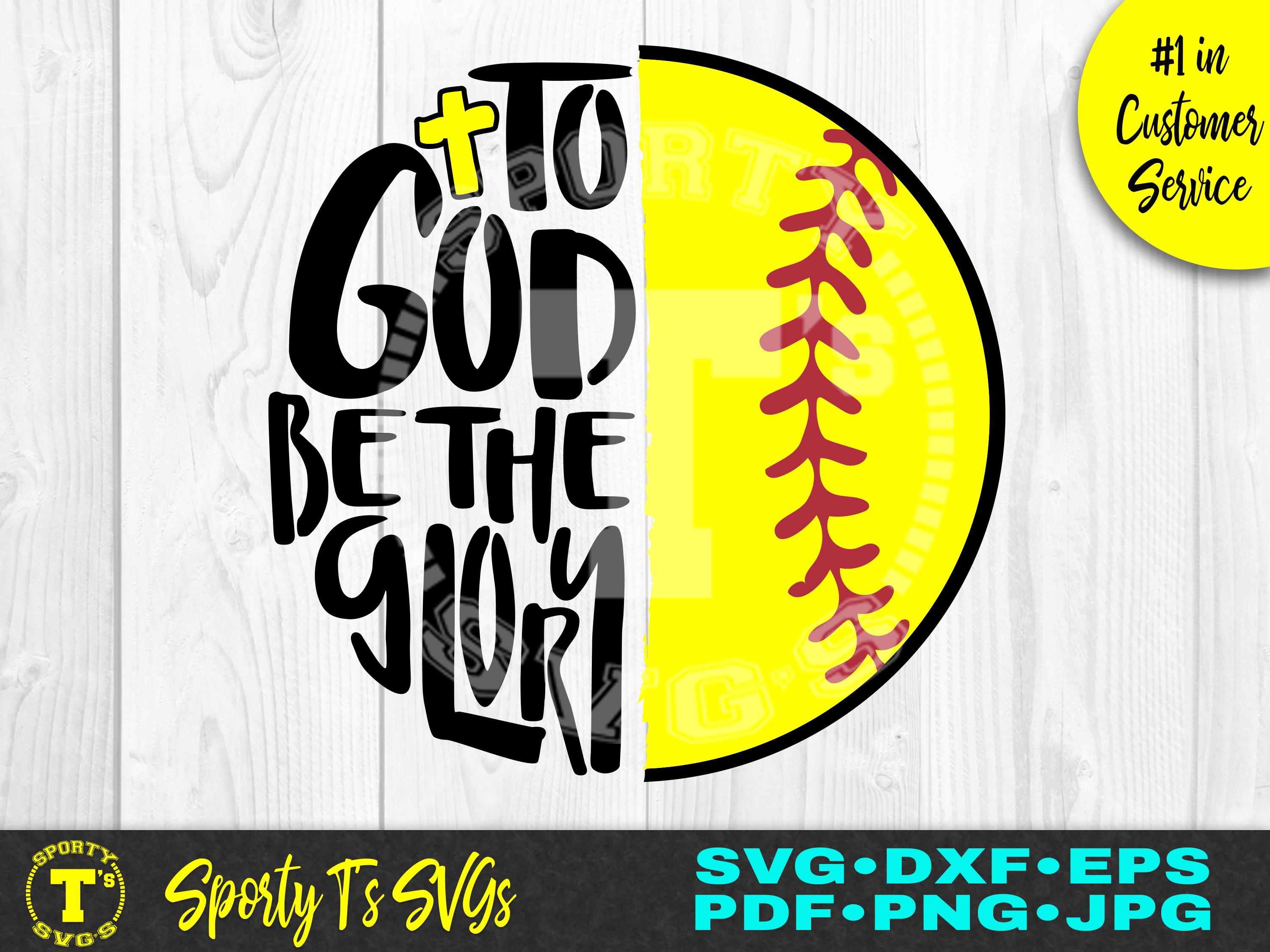To God Be the Glory Svg, Christian Softball Shirt, Christian Softball ...
