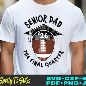senior dad svg, senior dad 2026, senior 2026 svg, football dad svg, football senior, football svg, senior svg, cricut, silhouette