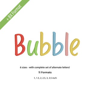May include: Colorful embroidered word "Bubble" in red, green, yellow, blue, pink, and yellow. The image includes text indicating six sizes, alternate letters, and 11 formats, with sizes ranging from 1 to 3.5 inches.