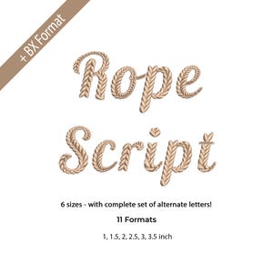 May include: The words "Rope Script" are displayed in a tan, rope-like font. The image also includes the text "6 sizes - with complete set of alternate letters!" and "11 Formats". The available sizes are 2.5, 3.8, 5.1, 6.4, 7.6, and 8.9 cm.