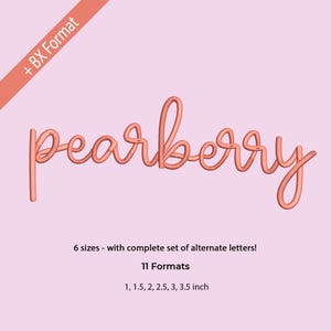 May include: A coral-colored "pearberry" script design on a pink background. The image includes text indicating six sizes, alternate letters, and 11 formats, with sizes ranging from 1 to 3.5 inches.