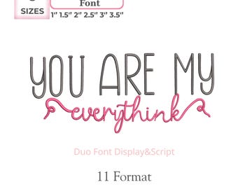 You're My Everything Duo Font Embroidery, Native Bx Font, Incluye 2 estilos de fuente Tall Script y Script, 6 tamaños, 11 formatos + Fuente BX