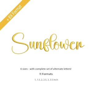 May include: Gold script text that reads "Sunflower" on a white background. The image also includes text indicating the availability of 6 sizes, a complete set of alternate letters, and 11 formats, with sizes ranging from 1 to 3.5 inches.