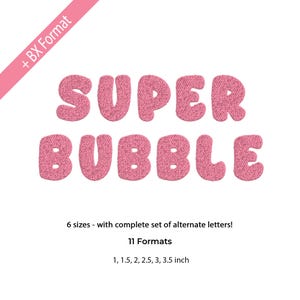 May include: Pink glittery text spelling "SUPER BUBBLE" on a white background. The text is in a rounded, bubble-like font. Below the text are details about sizes, alternate letters, and formats, including sizes from 1 to 3.5 inches.