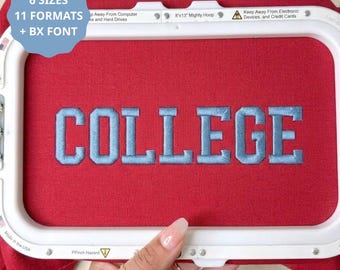 May include: A white rectangular embroidery hoop framing red fabric with the word COLLEGE stitched in light blue thread. A blue circular graphic in the top left corner reads 6 SIZES, 11 FORMATS, + BX FONT. The hoop frame includes text warnings.