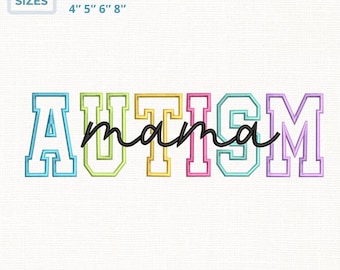 Autism Mama Embroidery Design, Autism Awareness Applique, Script Mama Overlay, Varsity Letter Embroidery, Colorful Mama Shirt Design