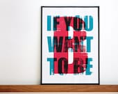 Als u wilt worden, handgemaakte Poster, positieve Wall Art, twee kleuren afdrukken, citeer Wall Decor, Art Print, A3, 11,7 x 15,7 in