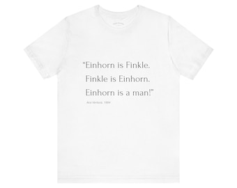 Maglietta con citazione divertente del film: "Einhorn è Finkle. Finkle è Einhorn." / Maglietta comica anni '90 / Magliette con citazioni da film / Maglietta unisex a maniche corte
