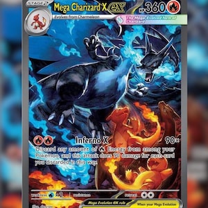 May include: A Mega Charizard X ex trading card with 360 HP, featuring a large black dragon with blue flames, a smaller orange dragon, and a Charmander. The card text includes Inferno X, 90x damage, and the Mega Evolution ex rule details.