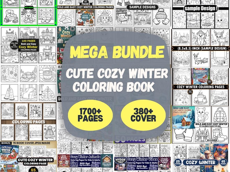 May include: A collection of winter-themed coloring pages. The image features a 'Mega Bundle' with 'Cute Cozy Winter Coloring Book' text, 1700+ pages, and 380+ covers. Sample designs and various coloring book covers are also visible, with text like 'Cozy Winter' and 'Coloring Pages'.