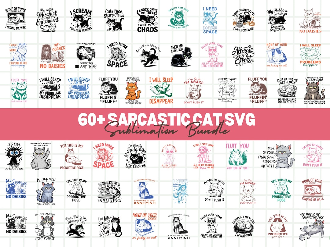 Sarcastic Cat SVG Bundle – Funny Black Cat Quotes (60+ Files) - Etsy