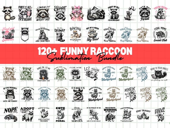 Funny Raccoon Sarcastic Sayings PNG Bundle (120 Designs)