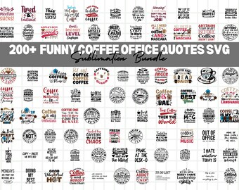 200+ Lustige Kaffee Büro Zitate SVG Bundle (Digitaler Download)