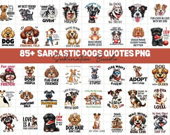 Sarcastic Dogs PNG Sublimation Quotes Bundle (Print File)