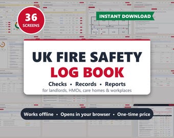 May include: A digital UK Fire Safety Log Book template featuring 36 screens for checks, records, and reports. The interface includes text for landlords, HMOs, care homes, and workplaces, with features for offline use and browser-based access.