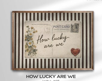 How Lucky Are We Wall Art, Coquette Brown Stripes, Vintage Postcard Landscape, Old Money Aesthetic, Horizontal Digital Download, Trendy