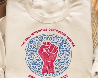 Camiseta "Las únicas minorías que destruyen Estados Unidos son los multimillonarios", Sudadera polar anticapitalista, Camiseta antimultimillonaria, Camiseta "Impuestos a los ricos"