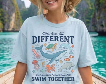 Ocean Animal Teacher Shirt, We All Swim Together Comfort Colors® Shirt, Classroom School Shirt, Kindness Graphic Tee, We Are all Different