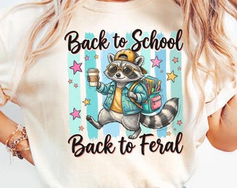 Back To School Back To Feral Raccoon Teacher Shirt, Comfort Colors® Funny Long Sleeve Feral Teacher Tee, Gift for Teachers