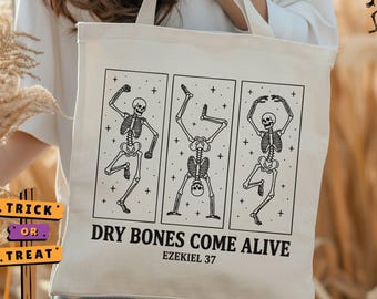 Christian Halloween Tote Bag, Dancing Skeleton Dry Bones Come Alive, Fall Jesus Bag, Bible Verse Tote, Scripture Trick Or Treat Gift Bag