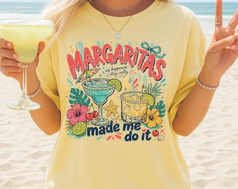 Margaritas Made Me Do It Shirt, Comfort Colors® Summer Tee, Retro Tropical Cocktail Shirt, Beach Vacation Gift, Girls Trip Party Top