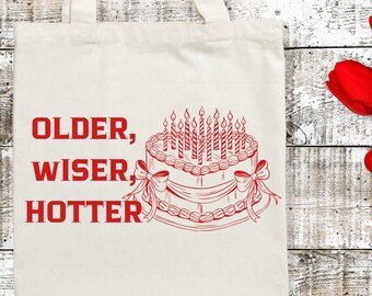 Retro Birthday Bag, Older Wiser Hotter Tote Bag, Vintage Birthday Cake Bag, Funny Birthday Girl Gift, Y2K Bag, 21st 30th 40th 50th Birthday