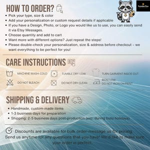 May include: An informational graphic with a light background featuring a cartoon raccoon logo. It lists instructions for ordering, care guidelines including machine wash cold and tumble dry low, and shipping details. The text is black and brown.