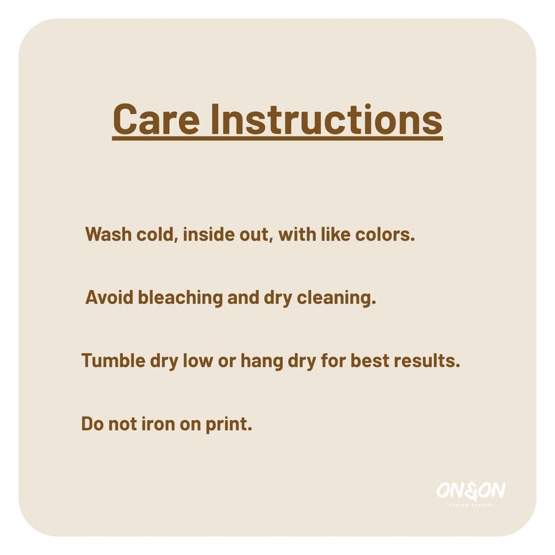 May include: A beige card with brown text detailing care instructions for clothing. The instructions include washing cold, avoiding bleach and dry cleaning, tumble drying low, and not ironing the print. The brand logo "ON&ON" is in the bottom right corner.