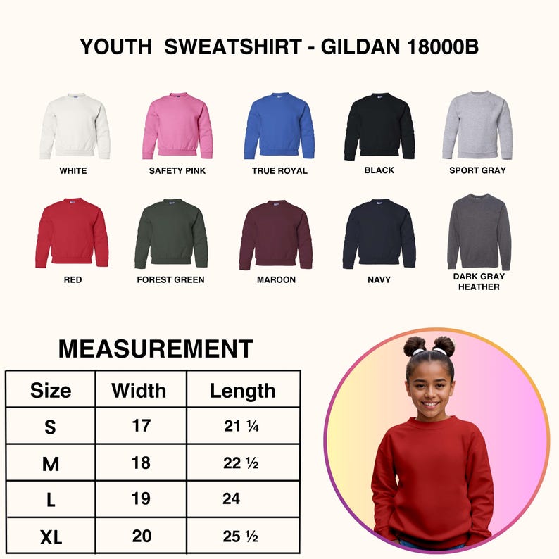 May include: A youth sweatshirt in various colors, including white, pink, blue, black, and gray. The image displays a size chart with measurements in inches. The sweatshirt is available in sizes S, M, L, and XL. A young person is wearing a red sweatshirt.