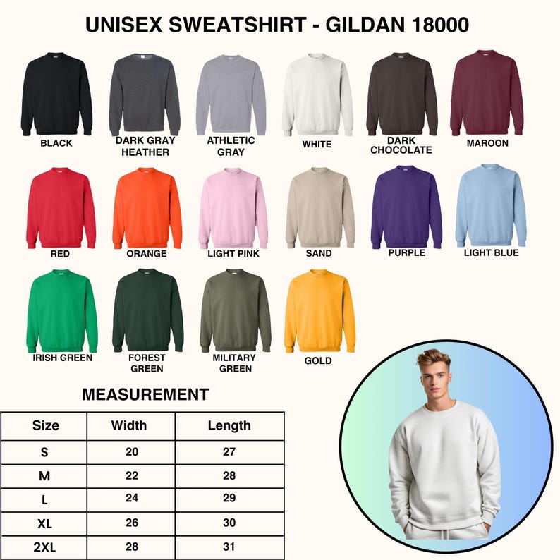 May include: A selection of Gildan 18000 unisex sweatshirts in various colors, including black, gray, white, red, orange, pink, and green. The image also displays a size chart with measurements in inches, and a model wearing a white sweatshirt.