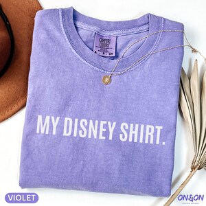 Comfort Colors Disney Humor Shirt, My Disney Shirt, Men's Disney World Shirt, Funny Disney Shirt, Vacation Shirt, Men's Disney T-Shirt image 10
